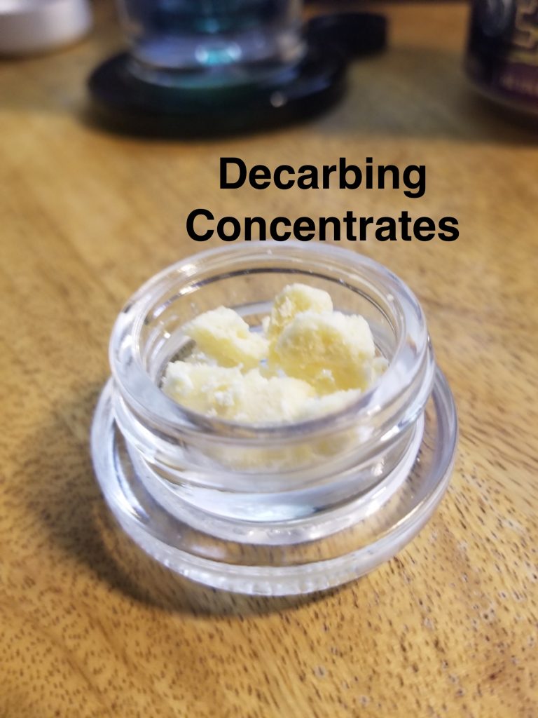 How to Decarb Concentrates Shatter, Wax, Oil (Make Edibles, BHO, RSO