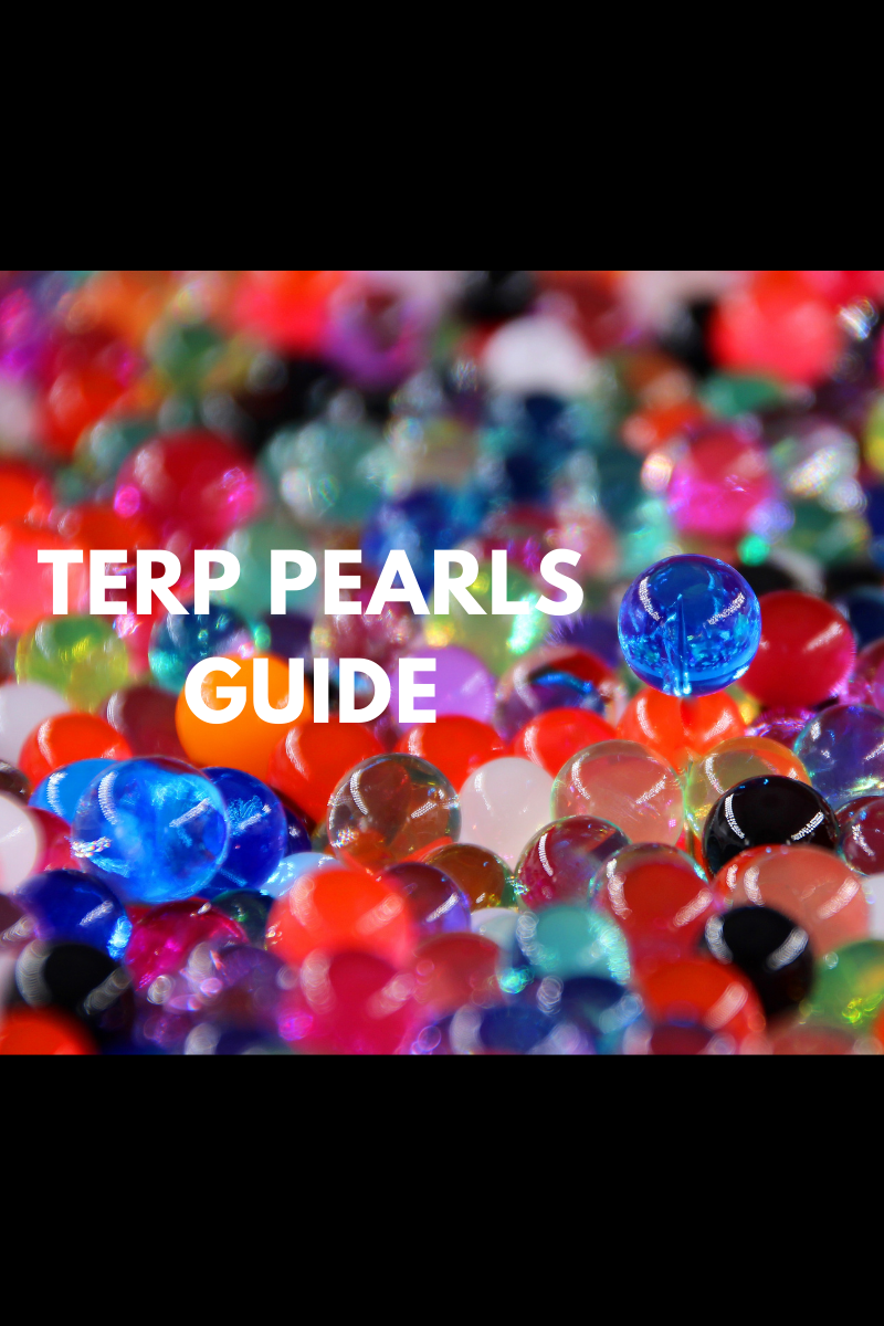 Terp Pearls Everything You Need to Know Dabbing Pro